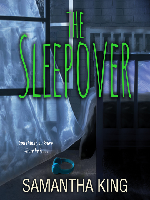 Title details for The Sleepover by Samantha King - Available